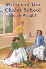 Millies of the Chalet School - Sarah Wright - 9781847453419