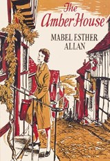 The Amber House - Mabel Esther Allan - 9781847453464