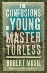 The Confusions of Young Master Torless - Robert Musil - 9781847493545