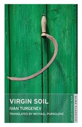 Virgin Soil: New Translation - Ivan Turgenev - 9781847493750