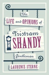 The Life and Opinions of Tristram Shandy, Gentleman | Laurence Sterne | 