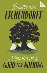 Memoirs of a Good-for-Nothing - Joseph von Eichendorff - 9781847495174