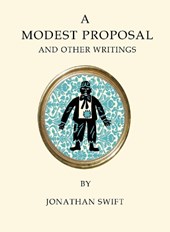 A Modest Proposal and Other Writings