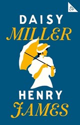 Daisy Miller - Henry James - 9781847498656