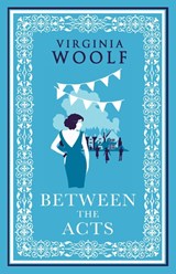 Between the Acts - Virginia Woolf - 9781847498908