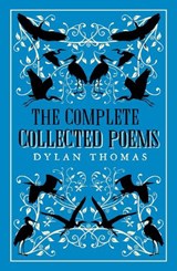 The Complete Poems - Dylan Thomas - 9781847499264