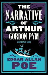 The Narrative of Arthur Gordon Pym and Other Tales - Edgar Allan Poe - 9781847499325