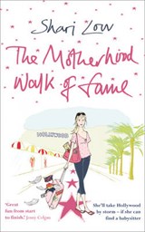 The Motherhood Walk of Fame - LOW, Shari - 9781847560032