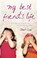 My best friend's life, Low, Shari - Paperback - 9781847560124