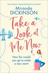 Take A Look At Me Now - Miranda Dickinson - 9781847562357