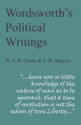 Wordsworth's Political Writings - W. J. B. Owen ; J. W. Smyser - 9781847600769