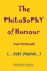 The Philosophy of Humour - Paul McDonald - 9781847602381