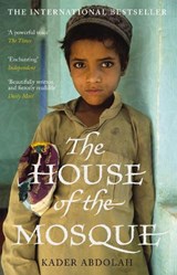 The House of the Mosque - Kader Abdolah - 9781847672414