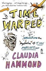 Time Warped - Claudia Hammond - 9781847677914