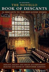 The Novello Book of Descants - Christopher Robinson - 9781847722522