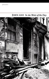 In the Wake of the Day - ASH,  John - 9781847770448