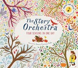 The Story Orchestra: Four Seasons in One Day -  - 9781847808776