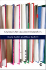 Key Issues for Education Researchers - Diana M Burton ; Steve Bartlett - 9781847873576