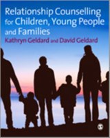 Relationship Counselling for Children, Young People and Families - Kathryn Geldard ; David Geldard - 9781847875501