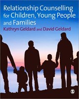 Relationship Counselling for Children, Young People and Families - Kathryn Geldard ; David Geldard - 9781847875518