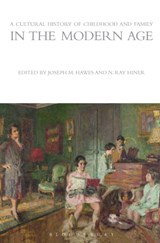 A Cultural History of Childhood and Family in the Modern Age - Joseph M. Hawes ; N. Ray Hiner - 9781847887993