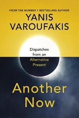 Another Now - VAROUFAKIS,  Yanis - 9781847925633