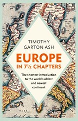 Europe in 7 1/2 Chapters - Timothy Garton Ash - 9781847929174