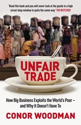 Unfair Trade - Conor Woodman - 9781847940704