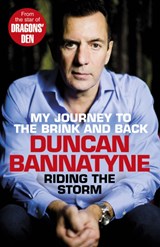 Riding the Storm - Duncan Bannatyne - 9781847941206