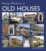 Energy Efficiency in Old Houses - COOK,  Martin Godfrey, MPhil (Cantab) RIBA - 9781847970770