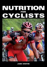 Nutrition for Cyclists - Jane Griffin - 9781847978424