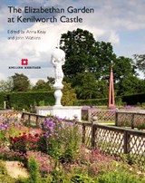 The Elizabethan Garden at Kenilworth Castle - Anna Keay ; John Watkins - 9781848020344