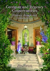 Georgian and Regency Conservatories - THOMPSON,  Melissa ; Borozdin-Bidnell, Michael - 9781848022829