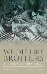 We Die Like Brothers - John Gribble ; Graham Scott - 9781848023697