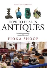 How To Deal In Antiques, 5th Edition - Fiona Shoop - 9781848035706