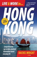 Live and Work In Hong Kong - Dr Rachel Wright - 9781848036109