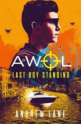 AWOL 3: Last Boy Standing - Andrew Lane - 9781848126671