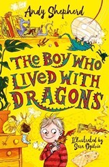 The Boy Who Lived with Dragons (The Boy Who Grew Dragons 2) - Andy Shepherd - 9781848126800