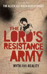 The Lord's Resistance Army - Tim Allen ; Koen Vlassenroot - 9781848135635