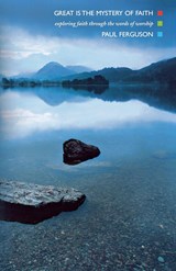 Great Is the Mystery of Faith - Paul Ferguson - 9781848250550