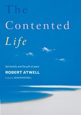 The Contented Life - Robert Atwell - 9781848250765