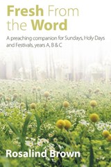 Fresh from the Word - Rosalind Brown - 9781848258532