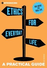 Introducing Ethics for Everyday Life - Dave Robinson - 9781848313415