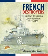 French Destroyers - Jean Moulin ; John Jordan - 9781848323599