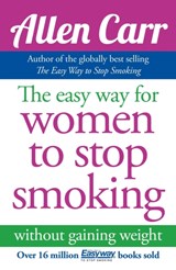 The Easy Way for Women to Stop Smoking - Allen Carr - 9781848374645