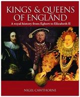 Kings and Queens of England - CAWTHORNE,  Nigel - 9781848375956
