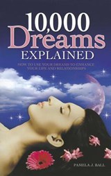 10,000 Dreams Interpreted - Pamela Ball - 9781848376212