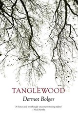 Tanglewood - Dermot Bolger - 9781848404304