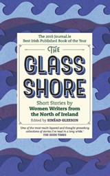 The Glass Shore - Sinead Gleeson - 9781848408401