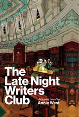 The Late Night Writers Club - Annie West - 9781848408630